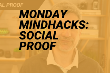 Monday Mindhacks: Use Social Proof to Get Attention